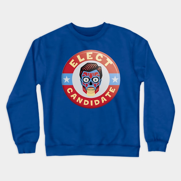 ELECT CANDIDATE OBEY YOUR CANDIDATE Crewneck Sweatshirt by scohoe